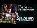 "LORDS OF THE NETHERWORLD"  - (original title : “Les Seigneurs d’Outre Monde”)