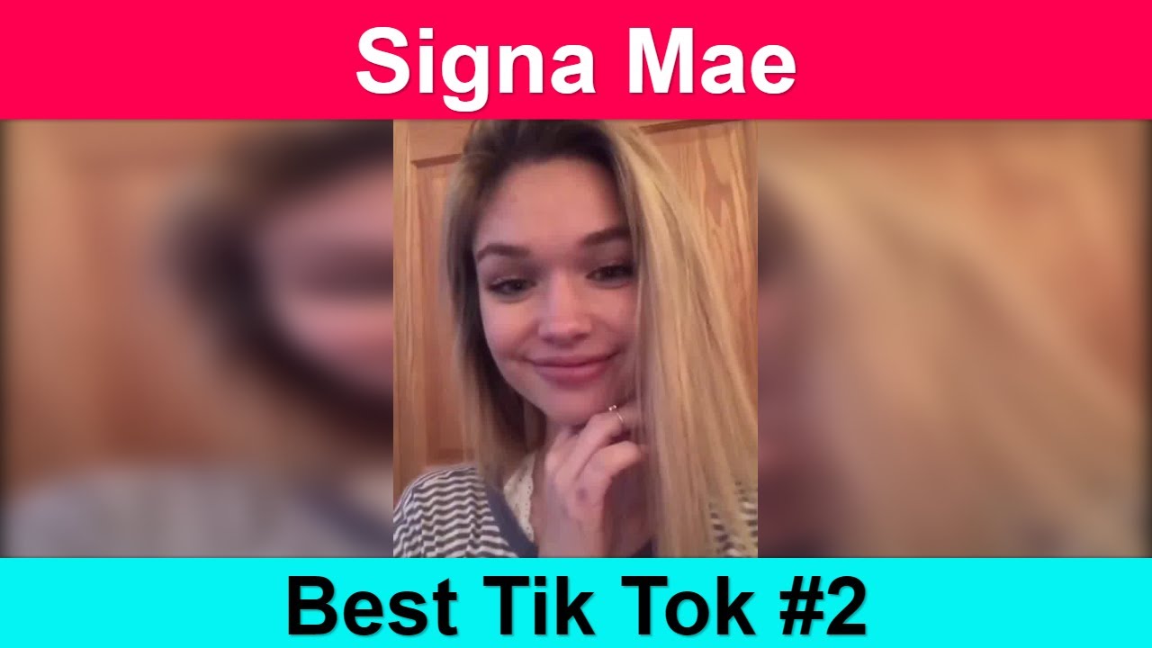 Signa Mae Best Tik Tok Videos Compilation | Part 2 - YouTube