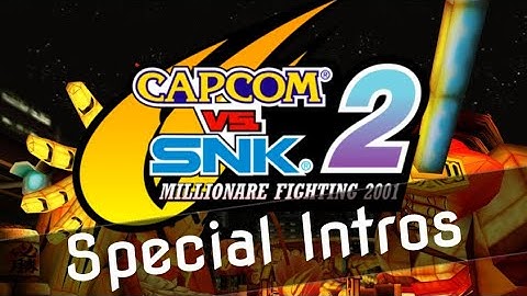 Capcom vs SNK 2 - Special Intros