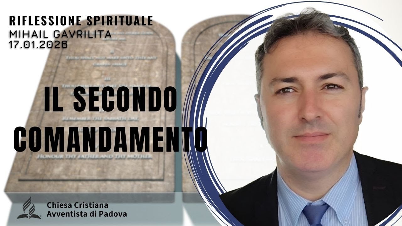 IL SECONDO COMANDAMENTO | Mihail Gavrilita | Sermone | 17.01.2026