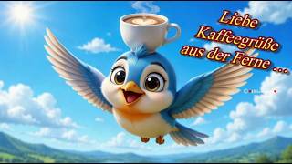 Kaffee ☕ Gute Laune 😄 Und Ein Lächeln Für Dich - Liebe Grüße Aus Der Ferne 💖