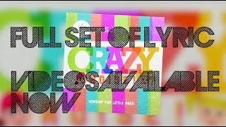 Video thumbnail of "Lyric Videos - Crazy Noise"