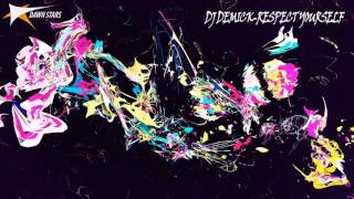 DJ DEMICK-RESPECT YOURSELF [Trance]