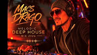 Melodic Deep House Mix 2026 | 3 Hour DJ Set | Vol 1 Vol 2 Vol 3 Combined | Macs Drago   SD 480p