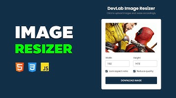 Build an Image Resizer App with HTML CSS and JavaScript