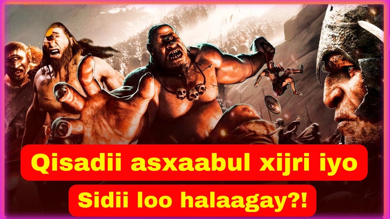 qisadii asxaabul xijri| sidee loo halaagay? maxaa magacaan loogu bixiyay? nabigee loo diray?