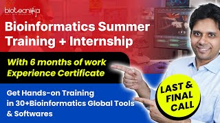 Last & Final Call For Bioinformatics Summer Hands-On Training - Projects + Work Experience Letter