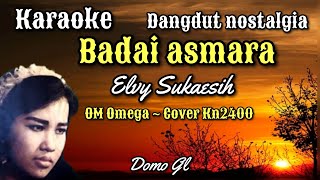 Badai Asmaraelvy Sukaesihkaraokecover Kn2400