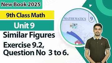 9th Class Math Unit 9 | Exercise 9.2 Question 3 to 6 | 9th Math Book 2025