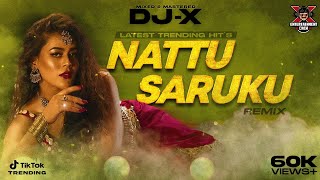 [DJ-X] Nattu Saruku Mix | Exclusive Tamil Folk Hit's • 2024