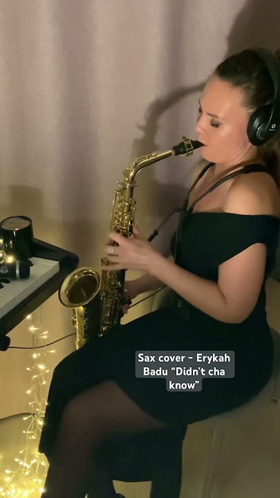 Sax cover-Erykah Badu “Didn’t cha know” #cover #saxophone #saxcover #femalesaxophonist #music #girl