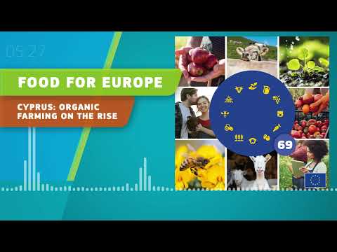 Food For Europe Podcast 69 - Cyprus: organic farming on the rise