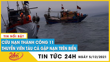 Cứu thành công 11 thuyền viên tàu cá gặp nạn trôi dạt trên biển Quảng Trị | Tv24h