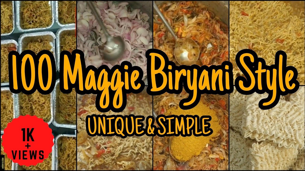 COOKING 100 MAGGIS BIRYANI STYLE UNIQUE SIMPLE YouTube