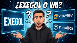 No Volverás A Usar Maquinas Virtuales Después De Ver Este Video Exegol