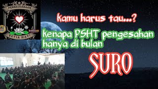 ARTI DAN MAKNA BULAN SURO atau BULAN MUHARRAM bagi PSHT