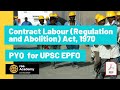 Contract Labour (Regulation and Abolition) Act, 1970 |PYQ MCQ SERIES | for UPSC EPFO