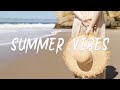 Summer vibes  beach days ii  indiefolkpopacoustic playlist
