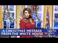 White House Christmas Message Featuring Melania Trump