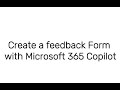 Microsoft 365 Copilot - Feedback Form