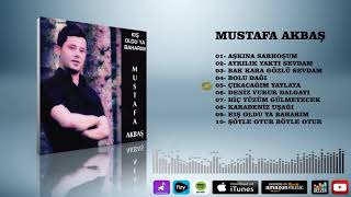 Mustafa Akbaş - Çıkacağım Yyalaya