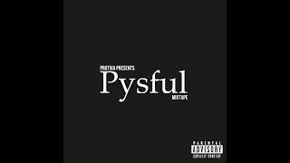 PROTIVA - PYSFUL (Full Mixtape) 2023