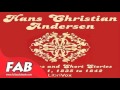 Hans Christian Andersen Fairytales and Short Stories Volume 1, 1835 to 1842 Full Audiobook