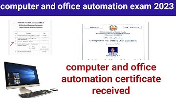 computer on office automation certificate 2022 received 2022