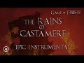 The Rains of Castamere - EPIC INSTRUMENTAL version (From Game of Thrones)