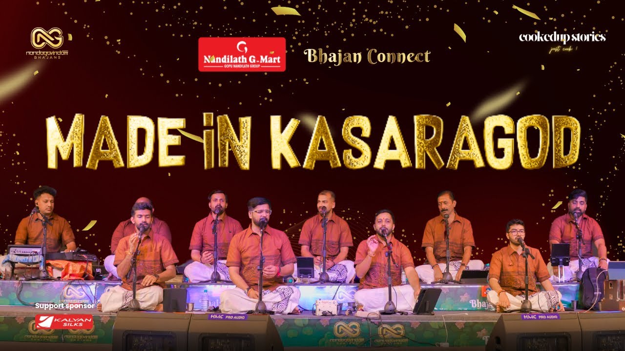 Made in KASARAGOD | Bhajan Connect | Nandagovindam Bhajans