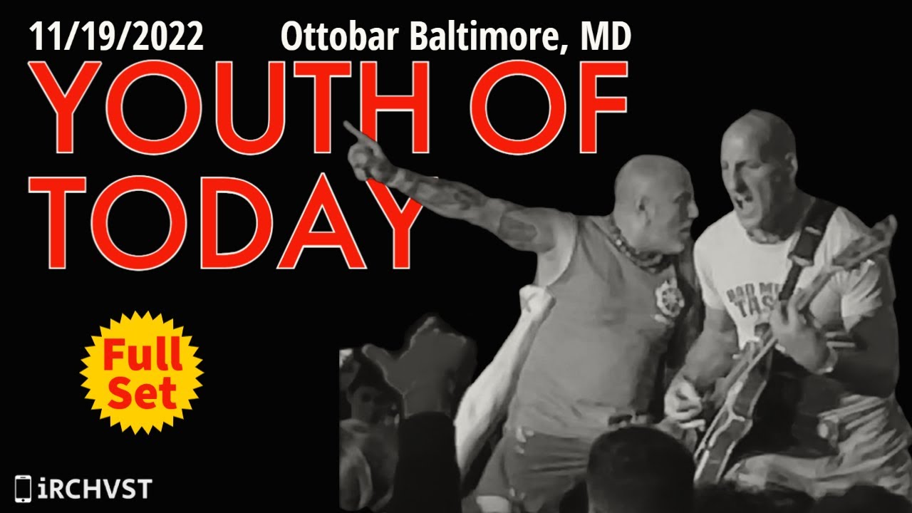 2022-11.19 Youth of Today @ the Ottobar (Baltimore, MD) | [FULL SET]