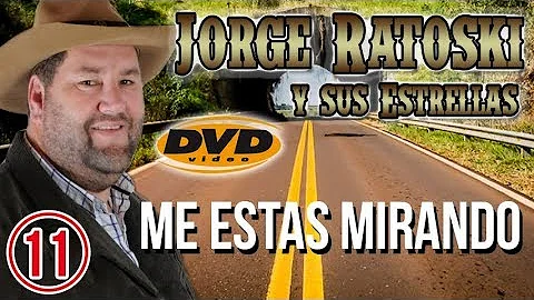 Jorge Ratoski (DVD en Vivo) - Me estas mirando