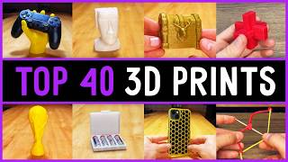 Top 40 BEST 3D Prints of the MONTH