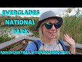 Everglades National Park | Anhingha Trail, Gumbo Limbo Trail, Royal Palm Visitor Center