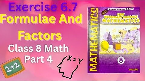 Exercise 6.7 Part 4 | Formulae and Factors | Class 8 Math | Chapter 6 Solutions