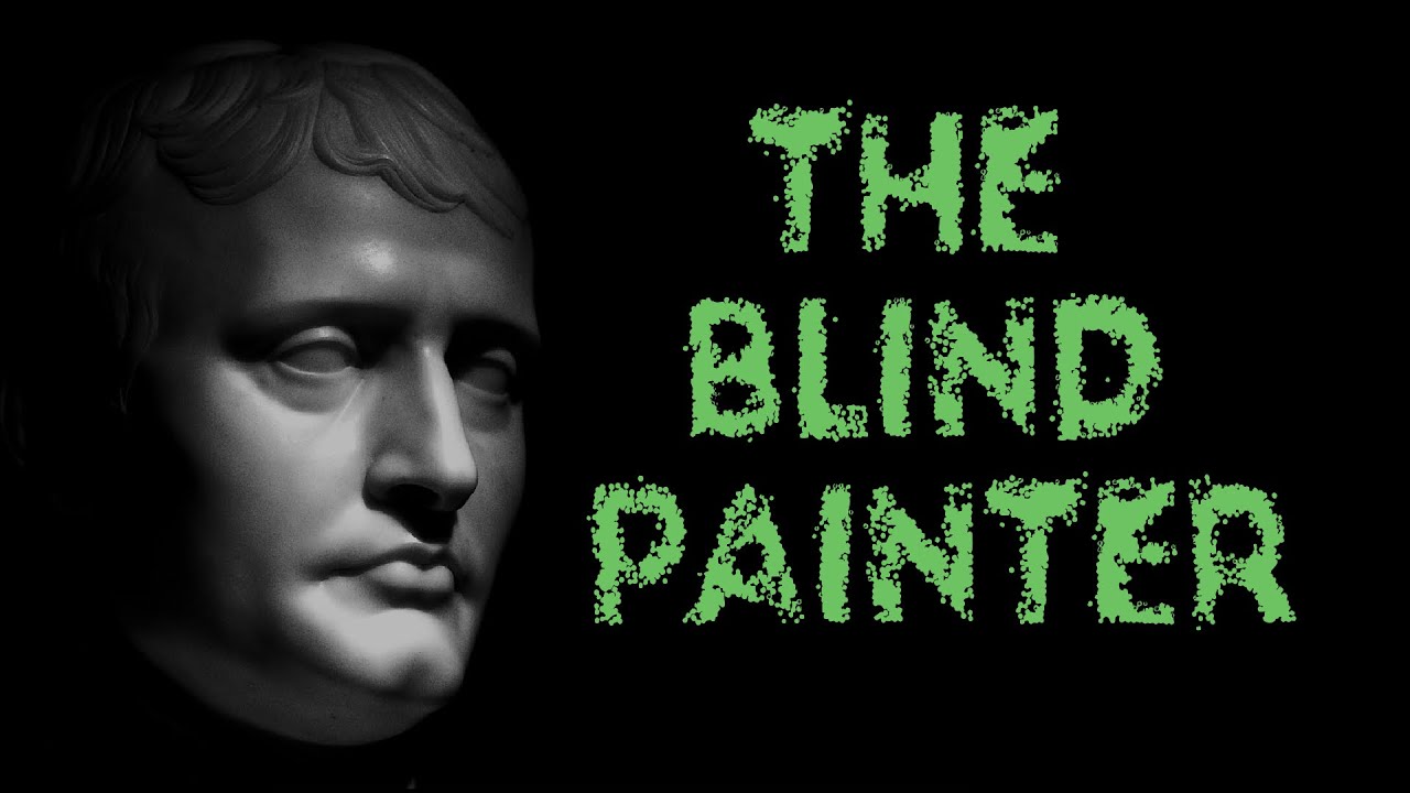 The Blind Painter | Creepypasta - YouTube
