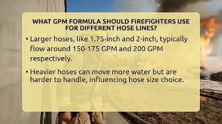 What GPM Formula Should Firefighters Use For Different Hose Lines? - Inside the Firehouse