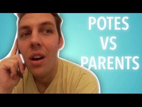 Ce qu'on dit à ses potes VS Ce qu'on dit à ses parents