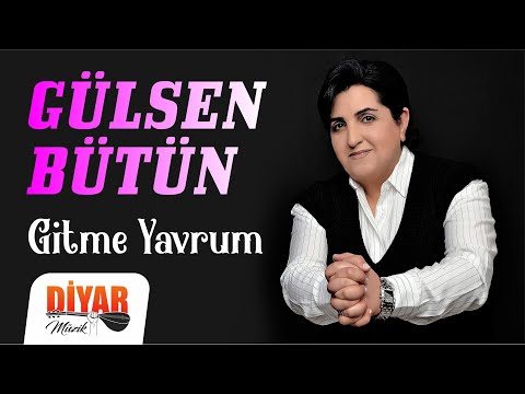 Gülsen Bütün - Gitme Yavrum (Official Audio)