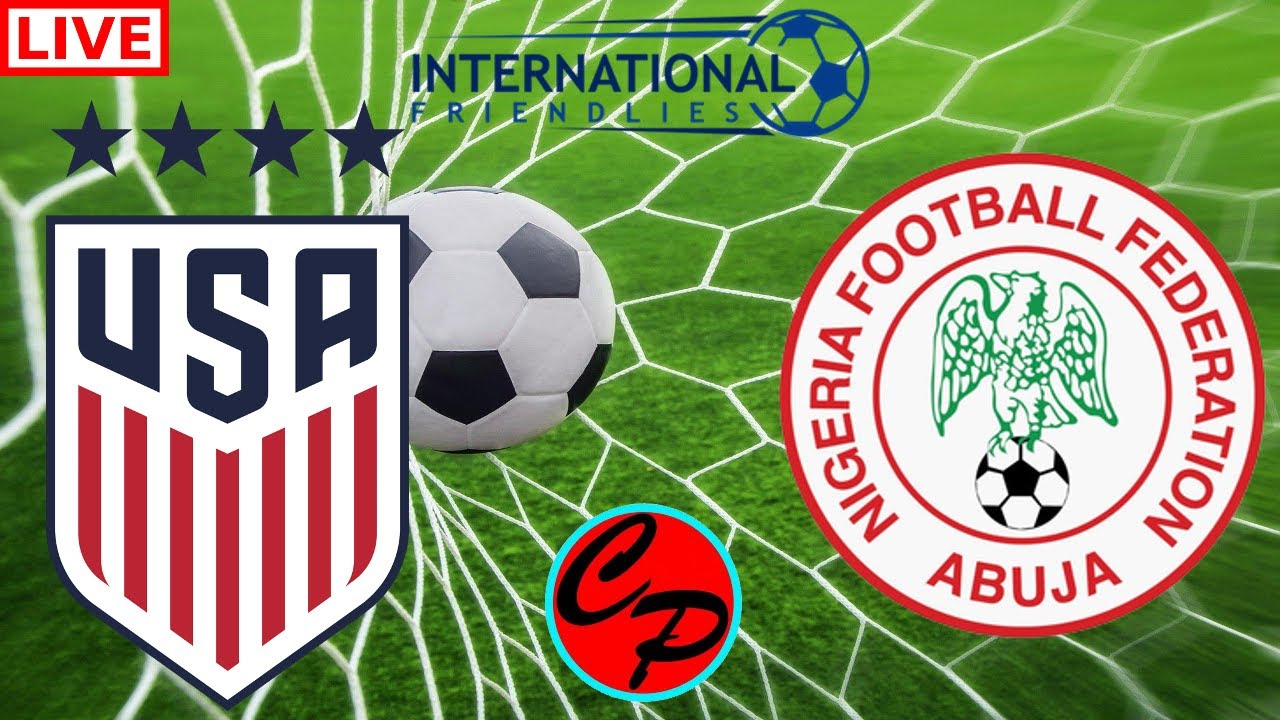 USA vs NIGERIA INTERNATIONAL FRIENDLY WOMEN'S SOCCER LIVE GAME CAST