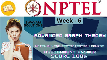 Advanced Graph Theory Solution | Week - 6 | NPTEL | SWAYAM | Quiz | Advaced Graph Theory  #NPTEL
