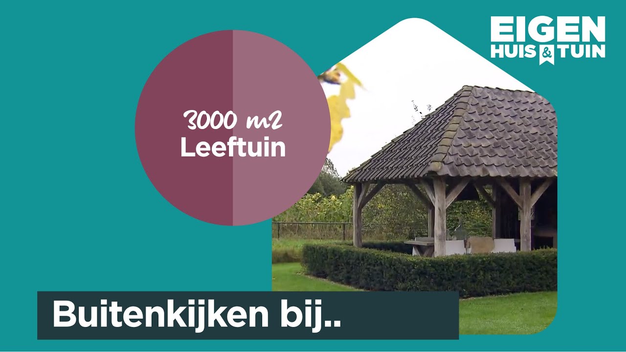 De prachtige leeftuin van wel 3000 m2 groot | Buitenkijken | Eigen Huis & Tuin