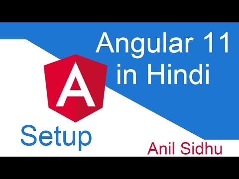 Angular 11 Hindi tutorial #2 install and setup