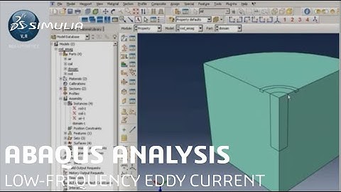 How-To Tutorial - Low-Frequency Eddy Current Analysis in Abaqus | SIMULIA