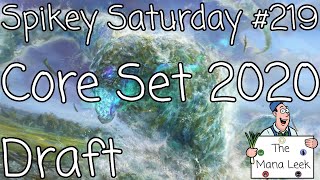 Core Set 2020 Draft (August 31st) - Spikey Saturday #219