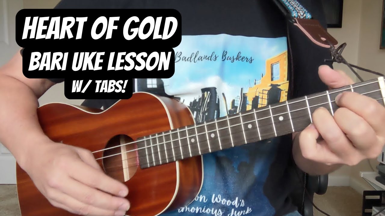 "HEART OF GOLD" Baritone Ukulele Lesson NEIL YOUNG w/ TABS and PLAY ALONG BACKING TRACKS