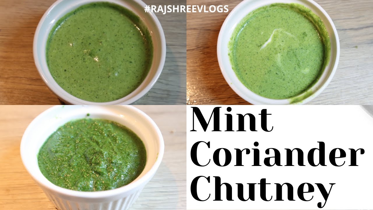 3 Types Coriander Mint Chutney Restaurant Style Coriander Chutney Green Chutney Rajshree