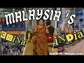 Malaysia   little india and china  malaysia tourist  places  no visa country  day 2 malaysia