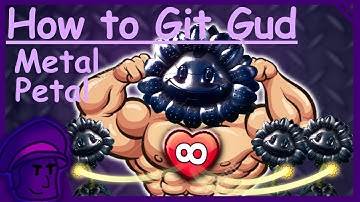 How to git gud at Metal Petal (REMASTERED) - PVZGW2