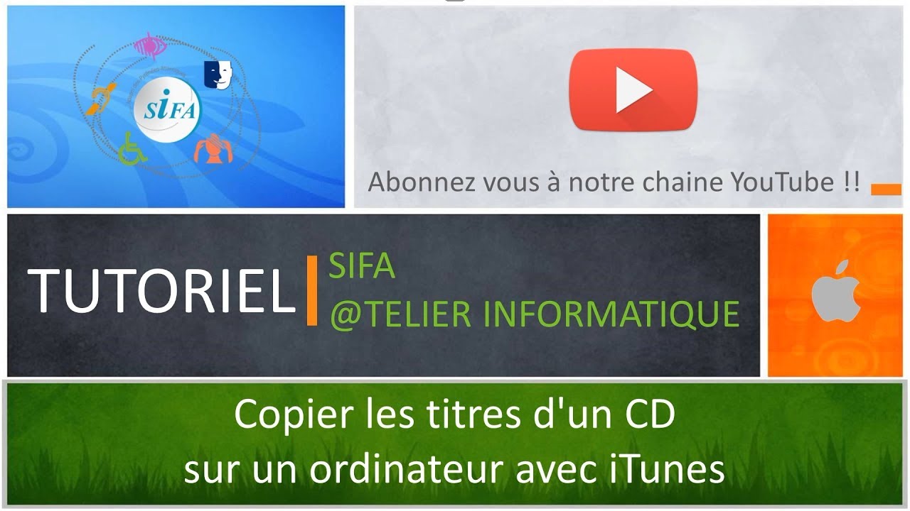 TUTORIEL SIFA Copier les titres d'un CD sur un ordinateur avec iTunes